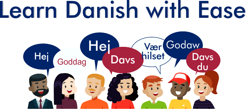 Learn Danish with Ease